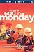 Thank God It's Monday