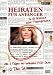 Heiraten f�r Anf�nger - In 10 Wochen zum Traumprinzen (2 DVDs)