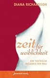 Produkt-Bild: Zeit f&uuml;r Weiblichkeit: Der tantrische Orgasmus der Frau