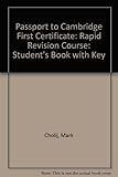 Passport to Cambridge First Certificate : rapid revision course