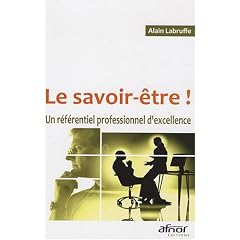 Le savoir-�tre ! : Un r�f�rentiel professionnel d'excellence