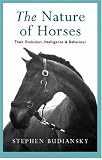 The Nature of Horses: Their Evolution, Intelligence and Behaviour