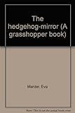 The hedgehog-mirror