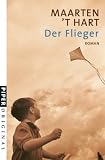 Der Flieger: Roman - Maarten 't Hart