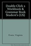 Double click 2 : workbook & grammar book