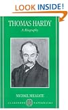 Thomas Hardy: A Biography (Clarendon Paperbacks)