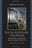Sexual Boundary Violations: Therapeutic, Supervisory, and Academic Contexts