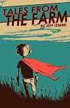 Essex County Volume 1: Tales From The Farm