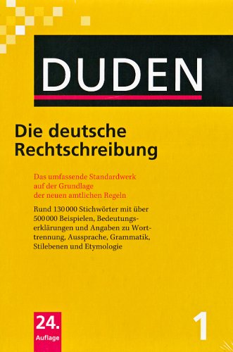 Der Duden in 12 Bänden. Das Standardwerk zur deutschen Sprache: Duden 01. Die deutsche Rechtschreibung: Das umfassende Standardwerk auf der Grundlage ... Grammatik sowie Etymologie und Stil: Bd 1