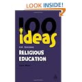 100 Ideas for Teaching Religious Education (Continuum One Hundreds)