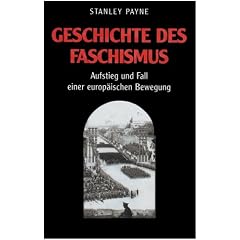 Geschichte des Faschismus. Aufstieg und Fall einer europ�ischen Bewegung