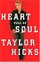 Heart Full of Soul: An Inspirational Memoir About Finding Your Voice and Finding Your Way Heart Full of Soul: An Inspirational Memoir About Finding Your Voice and Finding Your Way