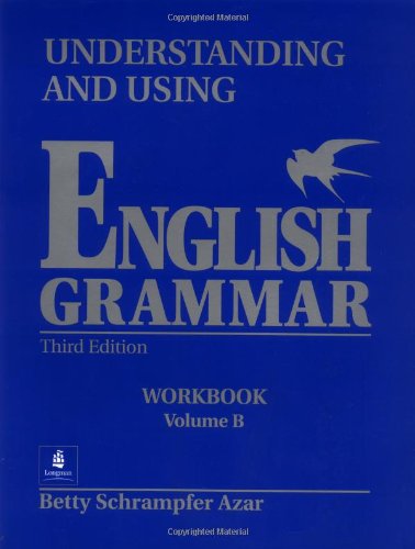 understanding and using english grammar workbook vol b