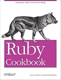 Ruby Cookbook (Cookbooks (O'Reilly))