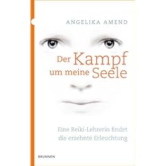 Der Kampf um meine Seele: Eine Reiki-Lehrerin findet die ersehnte Erleuchtung