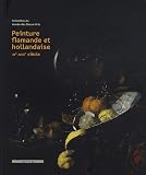 Peinture flamande et hollandaise XVe-XVIIIe siècle : Collection du musée des Beaux-Arts