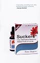 Suckers: How Alternative Medicine Makes Fools of Us All