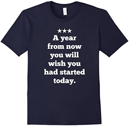 Men's YEAR FROM NOW Started TODAY t-shirt inspiring Medium Navy