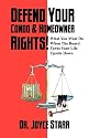 Defend Your Condo & Homeowner Rights!  What You Must Do When the Board Turns Your Life Upside Down