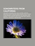 Songwriters from California: Tom Waits, Suzanne Vega, Les Claypool, Captain Beefheart, Micky Dolenz, Brian Wilson, Steve Taylor, Chino Moreno