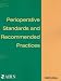 Perioperative Standards and Recommended Practices (Aorn Perioperative Standards and R...