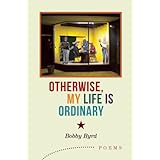 otherwise my life is ordinary
