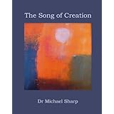 The Song of Creation : The Book of Genesis, The Story of Creation