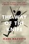 The Way of the Knife: The CIA, a Secret Army, and a War at the Ends of the Earth