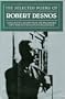 The Selected Poems of Robert Desnos (Modern European Poetry Series)