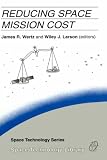 Reducing Space Mission Cost (Space Technology Library)