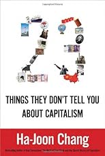23 Things They Don't Tell You About Capitalism