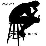 As a Man Thinketh | [James Allen]