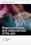 Bisphosphonates and osteonecrosis of the jaw