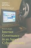 Internet governance in an age of cyber insecurity