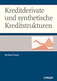 Kreditderivate und synthetische Kreditstrukturen