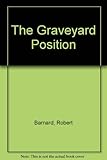 The graveyard position : a novel of suspense