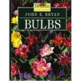 418ao2nDWjL. SL160  John E. Bryan on Bulbs (Burpee Expert Gardener) Reviews