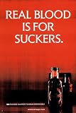 True Blood (Real Blood is for Suckers) TV Poster Print - 24x36