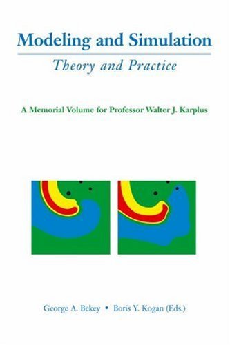 Modeling and Simulation: Theory and Practice: A Memorial Volume for Professor Walter J. Karplus (1927-2001) On Sale