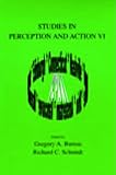 Studies in Perception and Action: v. 6 (Studies in Perception & Action): v. 6 (Studies in Perception & Action)