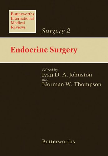 Endocrine Surgery: Butterworths International Medical Reviews: Surgery: Endocrine Surgery v. 2