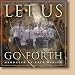 Joel Hanson-Let Us Go Forth