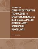 418b28X5xjL. SL160  Assessment of Explosive Destruction Technologies for Specific Munitions at the Blue Grass and Pueblo Chemical Agent Destruction Pilot Plants