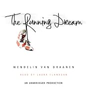 The Running Dream | [Wendelin Van Draanen]