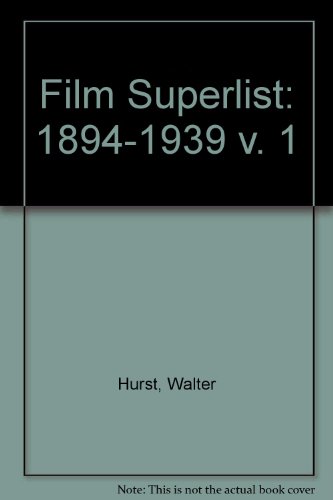 Film Superlist 1894-1939, Motion Pictures in the U.S. Public Domain