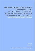 Report of the proceedings at Bow Street Police Court