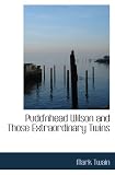 Puddnhead Wilson and Those Extraordinary Twins
