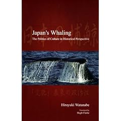 Japan's Whaling: The Politics of Culture in Historical Perspective (Japanese Society)