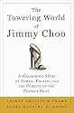 The Towering World of Jimmy Choo: A Glamorous Story of Power, Profits, and the Pursuit of the Perfect Shoe