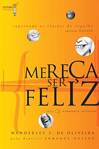 Mereça ser Feliz (Harmonia interior) (Portuguese Edition)